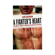 Book cover of 'A Fighter's Heart' by Sam Sheridan with a close-up of a fighter's chest and bloodstains.