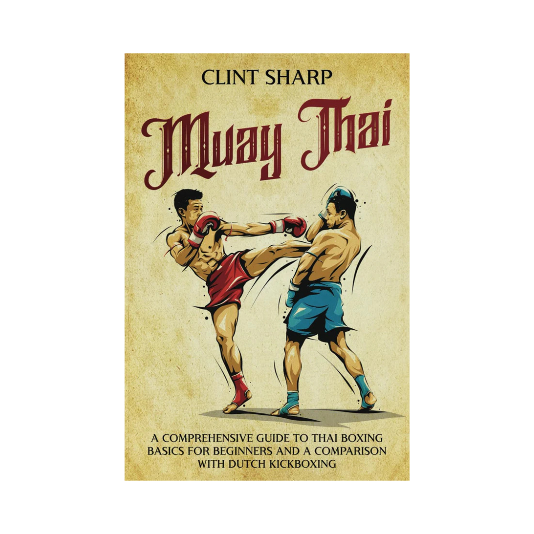 Book cover of 'Muay Thai' by Clint Sharp featuring two boxers in action.