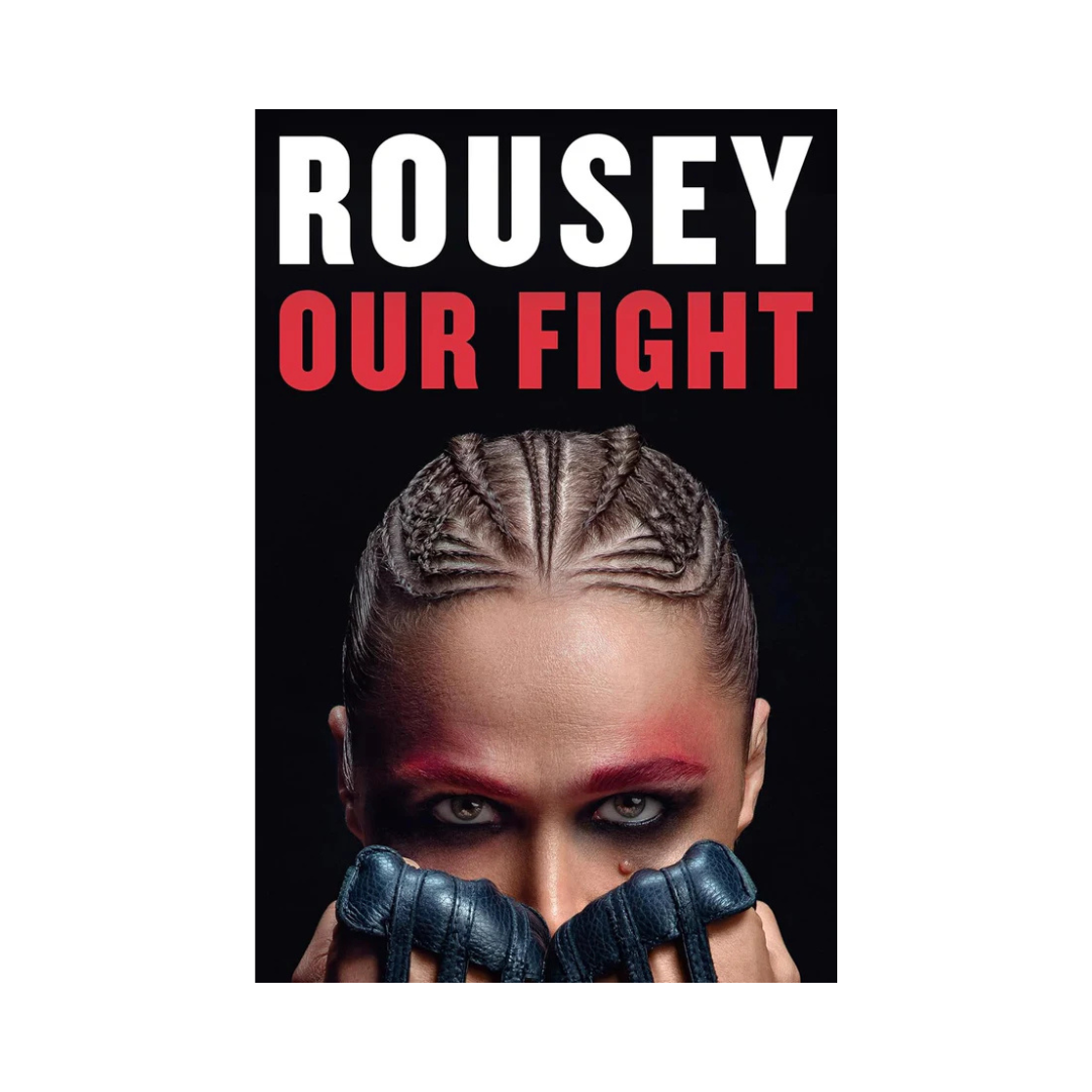 Book cover of 'ROUSEY OUR FIGHT' with a person wearing a head wrap.