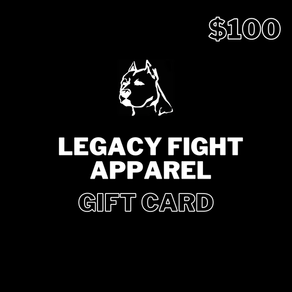 GIFT CARD TO LEGACY FIGHT APPAREL - LEGACY FIGHT APPAREL